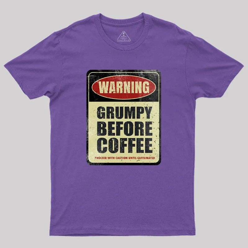 Grumpy Before Coffee Geek T-Shirt - Image 6
