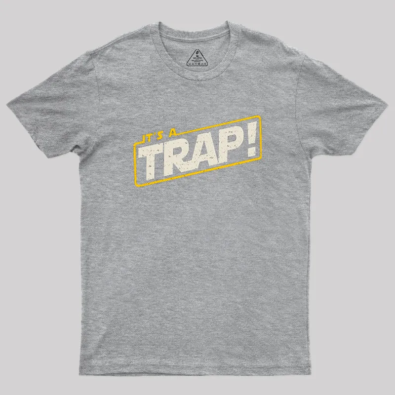 It's A Trap Geek T-Shirt - Image 4