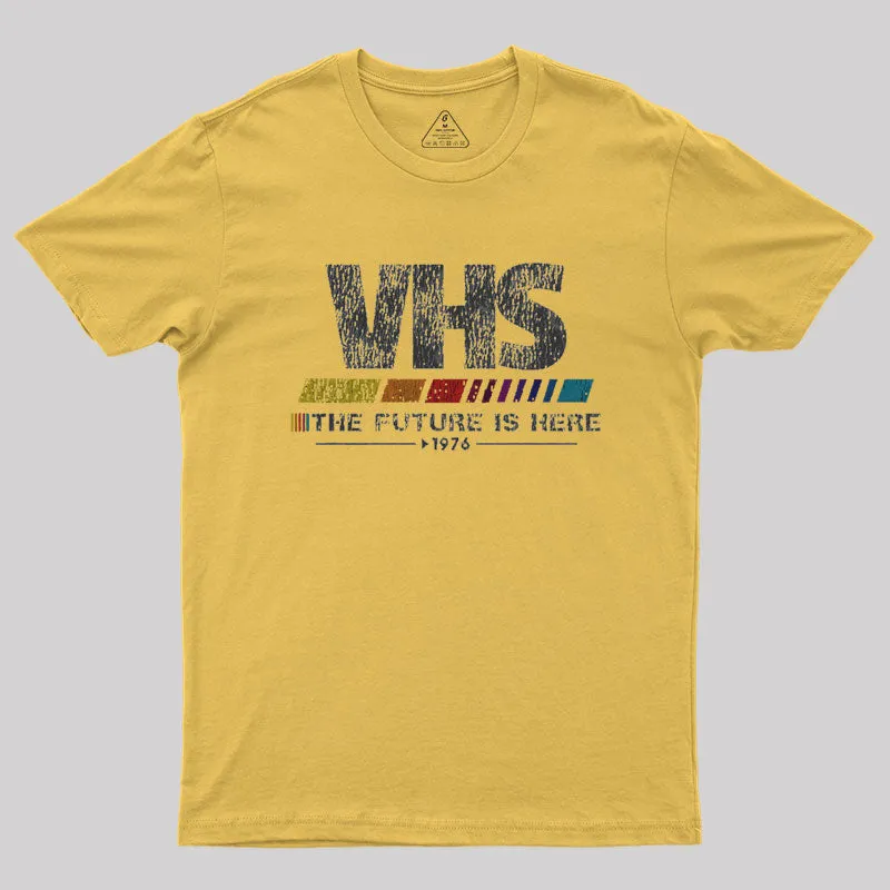 Vintage VHS - The Future Is Here Geek T-Shirt - Image 8