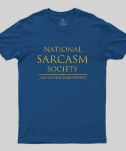 Alternative view of National Sarcasm Society Geek T-Shirt