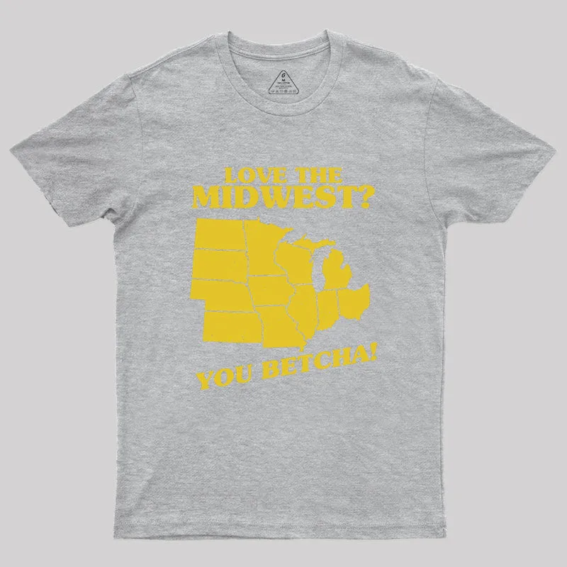 Love The Midwest? You Betcha! Geek T-Shirt - Image 4