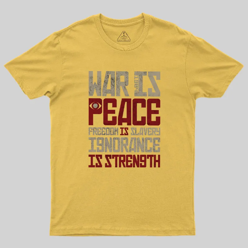 War is Peace Geek T-Shirt - Image 6