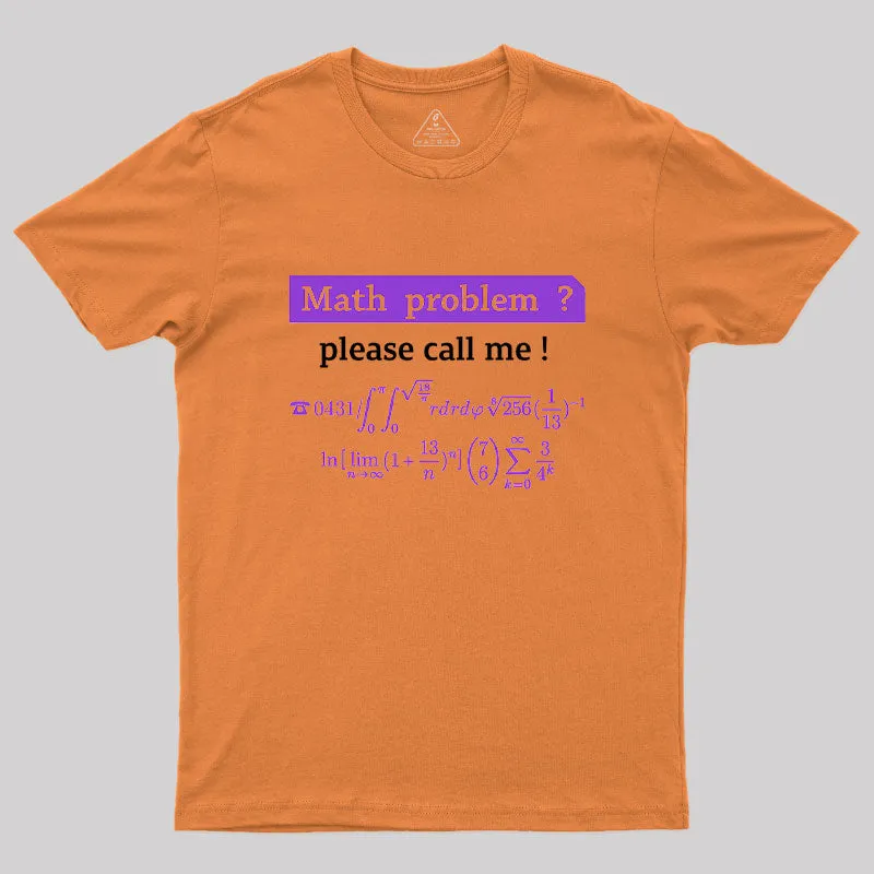 Math Problem? Geek T-Shirt - Image 7
