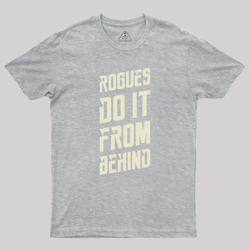 Rogues Sneak Attack Dungeons Crawler and Dragons Slayer Geek T-Shirt - Image 4