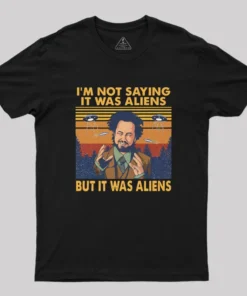 Giorgio Tsoukalos Aliens It Was Aliens Geek T-Shirt