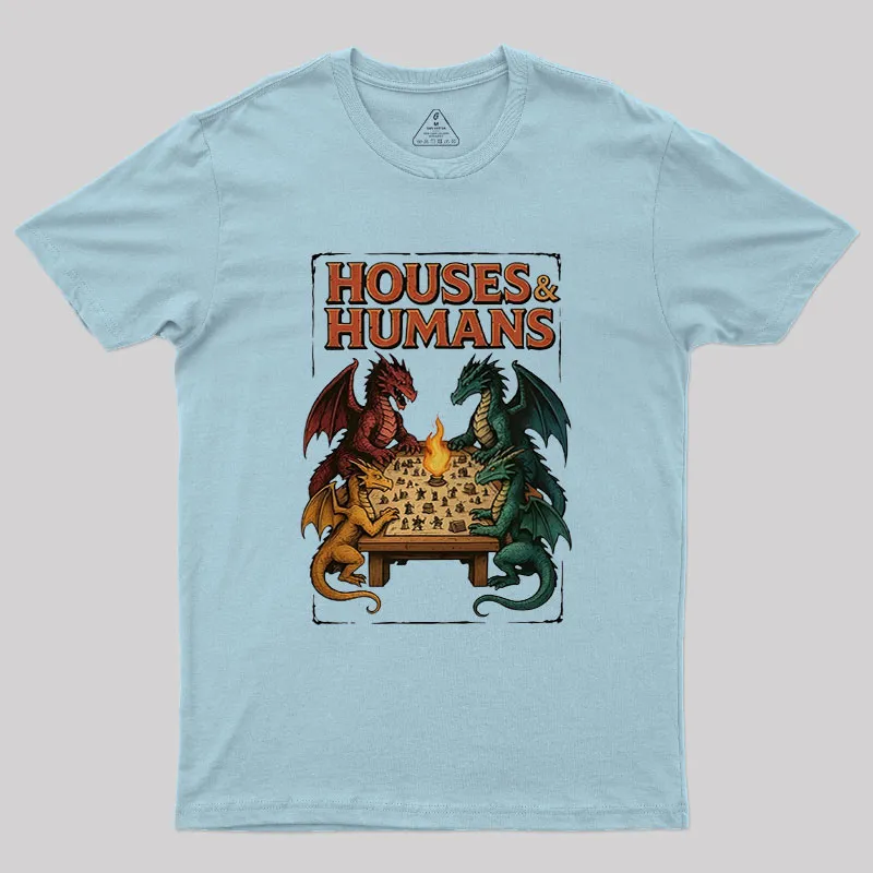 Houses Humans Game Versus Geek T-Shirt - Image 10