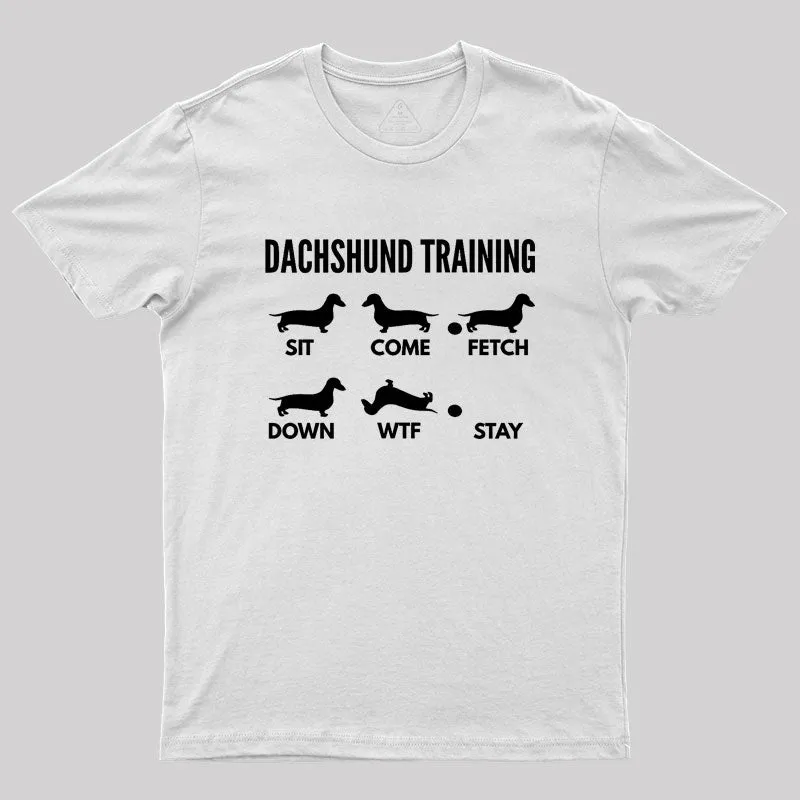 Dachshund Training Dachshund Dog Geek T-Shirt - Image 11