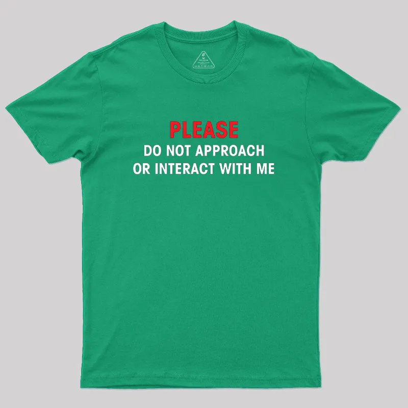 Do Not Approach Geek T-Shirt - Image 9