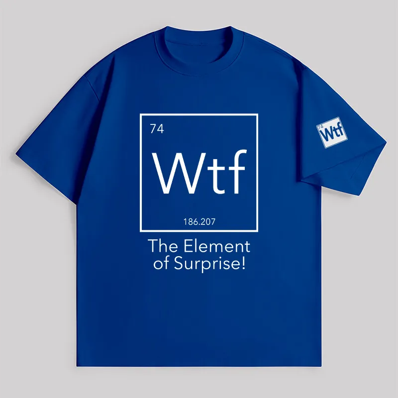 Wtf - The Element Of Surprise Unisex Oversized T-shirt - Image 6