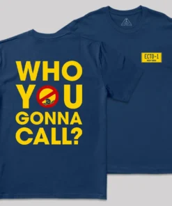 Who You Gonna Call Front and Back Printed  Geek T-Shirt