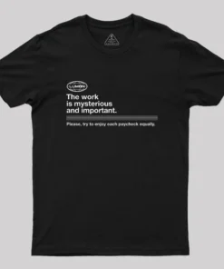 Severance - The Work Is Mysterious And Important Geek T-Shirt