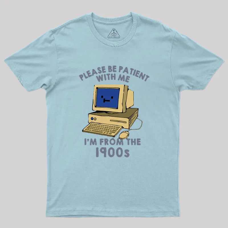 Please be Patient With Me Geek T-Shirt - Image 7