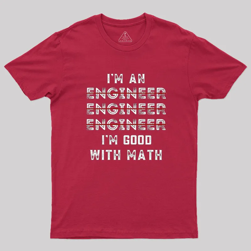 I Am An Engineer, Funny Spelling Wrong Geek T-Shirt - Image 5