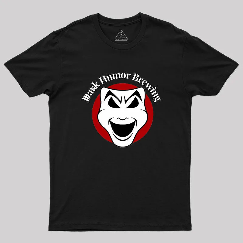 Dark Humor Brewing Geek T-Shirt