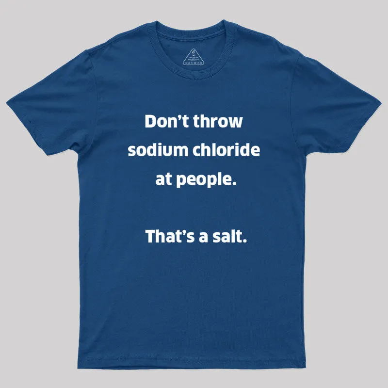 That't A Salt Geek T-Shirt - Image 3
