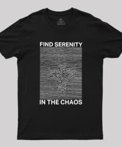 Serenity in Chaos Geek T-Shirt
