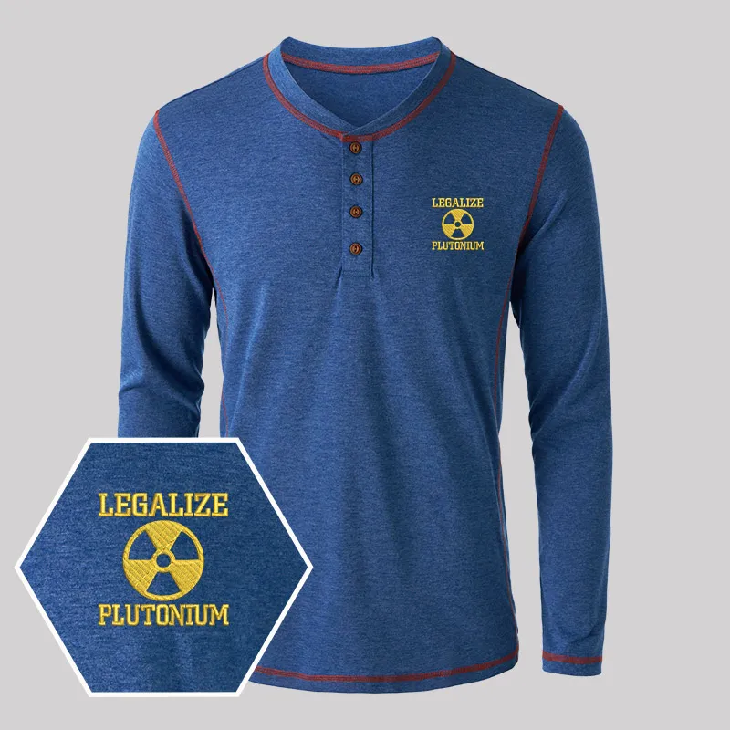 Legalize Plutonium Geek Embroidered Long Sleeve Henley Shirts - Image 4