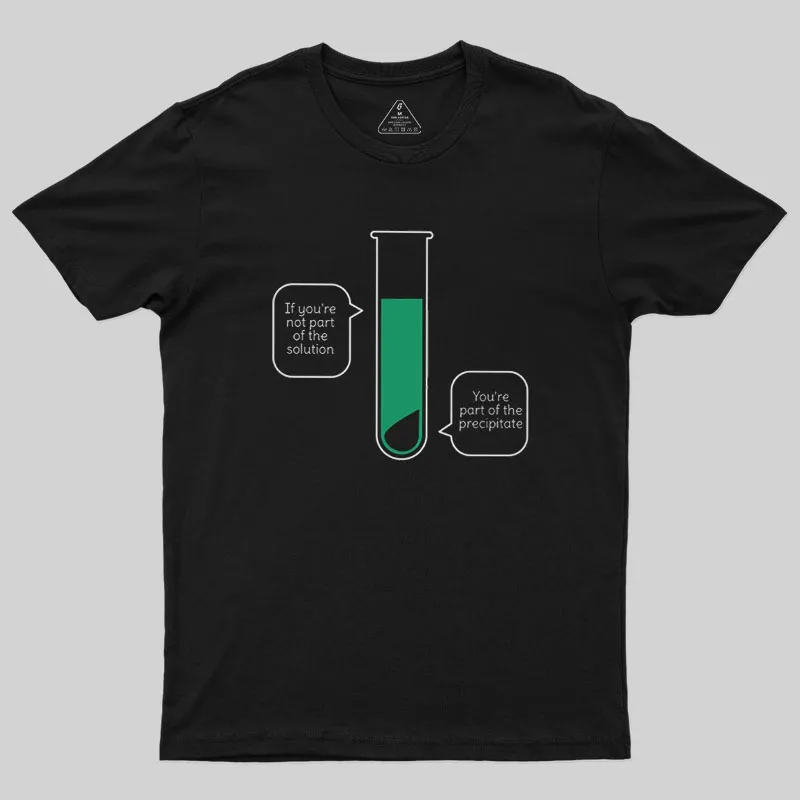 Solution And Precipitate Geek T-Shirt