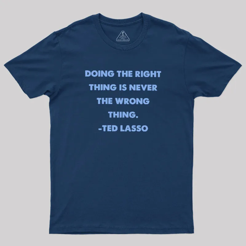 Doing The Right Thing Geek T-Shirt - Image 2