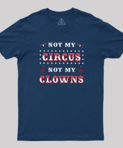 Alternative view of Not My Clowns Geek T-Shirt