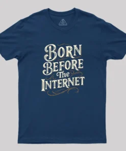 Alternative view of Born Before The Internet Geek T-Shirt