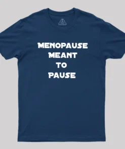 Alternative view of Menopause Meant To Stop Geek T-Shirt