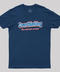 Alternative view of Overthinking: Extra Anxiety Edition Geek T-Shirt