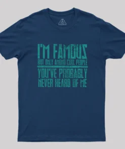 Alternative view of I’m Famous Among Cool People Geek T-Shirt