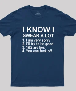 Alternative view of I Know I Swear A Lot Geek T-Shirt