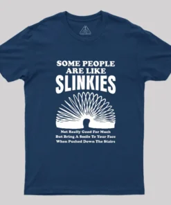 Alternative view of Some People Are Like Slinkies Geek T-Shirt