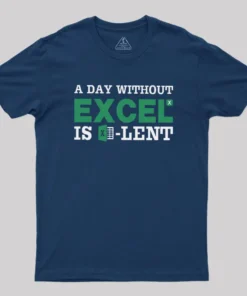 Alternative view of A Day Without Excel Geek T-Shirt