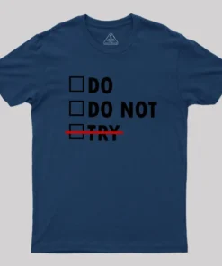Alternative view of Do or Do Not Geek T-Shirt