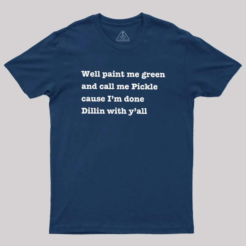 Dill With You Geek T-Shirt - Image 3