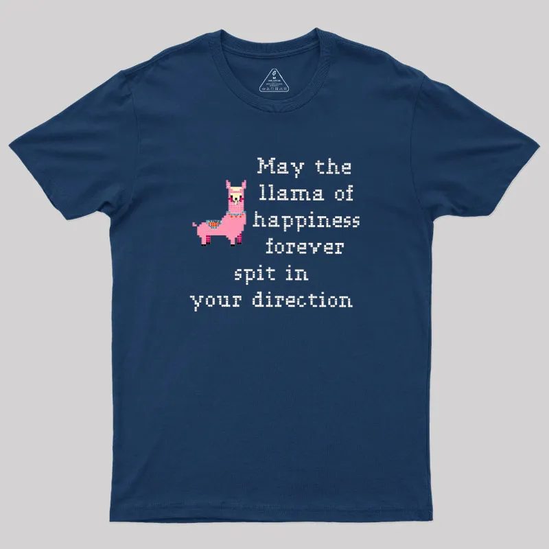 May The Llama Of Happiness Spit In Your Direction Geek T-Shirt - Image 2
