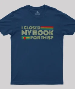 Alternative view of I Closed My Book For This Geek T-Shirt
