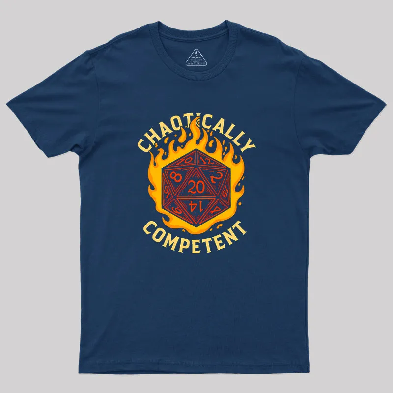 Chaotically Competent Geek T-Shirt - Image 2