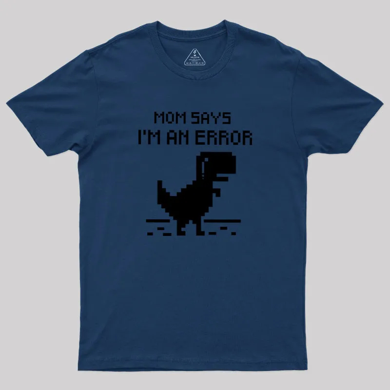 Mom Says Geek T-Shirt - Image 2