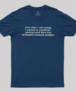 Alternative view of Ever Since I Was Young Geek T-Shirt