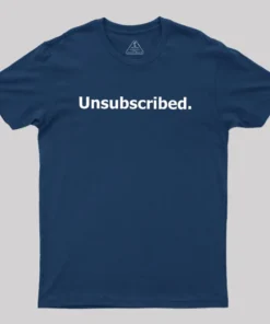 Alternative view of Unsubscribed Geek T-Shirt
