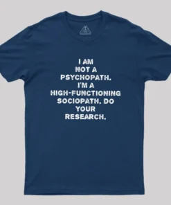 Alternative view of I'm Not A Psychopath Geek T-Shirt