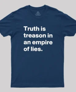 Alternative view of Truth Is Treason In An Empire Of Lies Geek T-Shirt