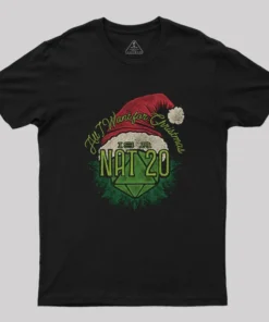 All I Want for Christmas is a Nat 20 T-Shirt