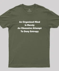 Funny Entropy Chemistry Math Geek T-Shirt