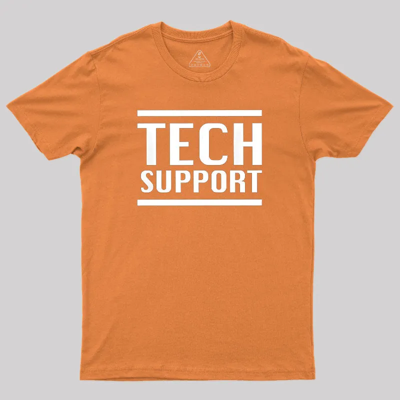 Tech Support IT Geek T-Shirt - Image 7