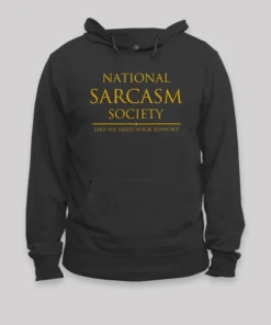 National Sarcasm Society Geek Hoodie