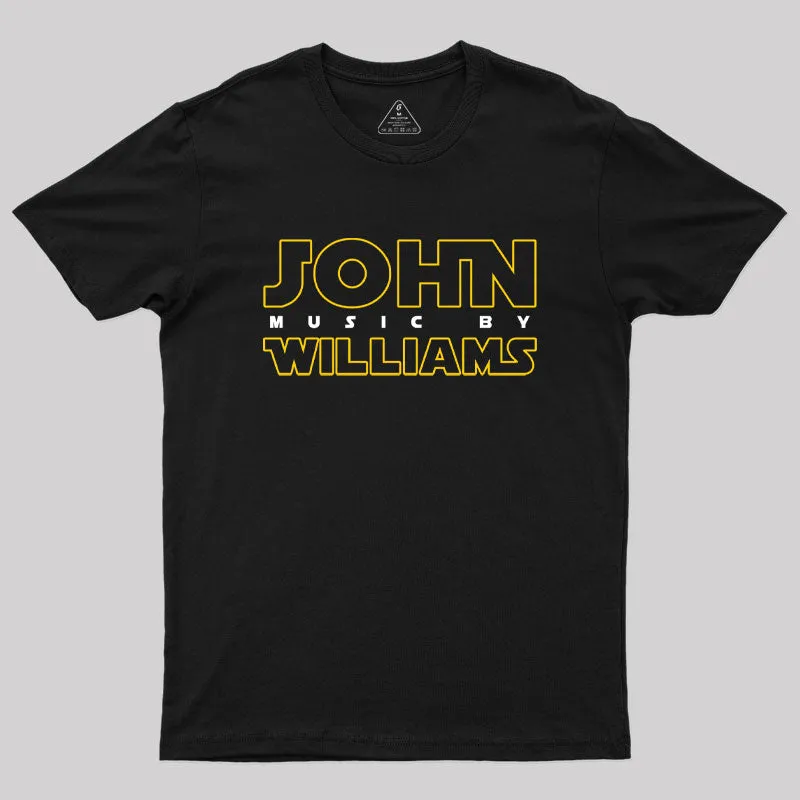 Music by John Williams Scifi Geek T-Shirt