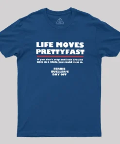Life Moves Pretty Geek T-Shirt