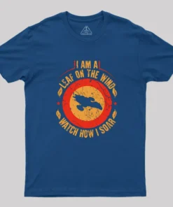 I Am A Leaf On The Wind Firefly Geek T-Shirt