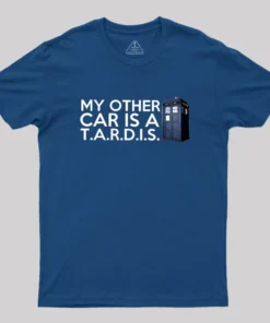 My Other Car Is A TARDIS Geek T-Shirt