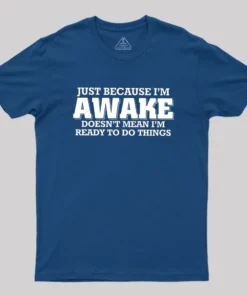 Alternative view of Awake Things Geek T-Shirt